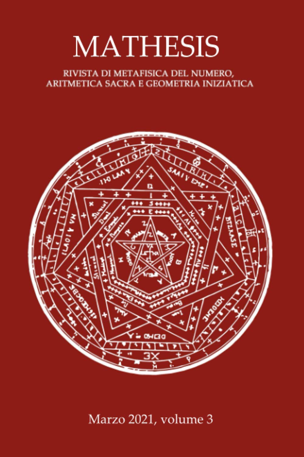 Mathesis volume 3: Rivista di metafisica del numero, aritmetica sacra e geometria iniziatica book