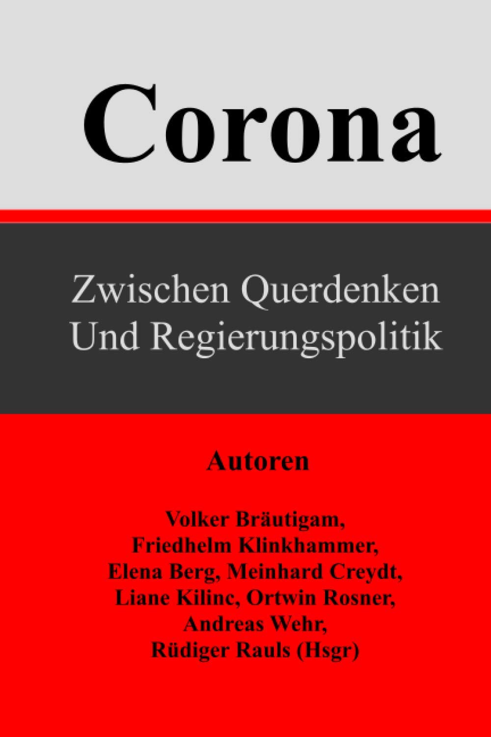 Corona: zwischen Querdenken und Regierungspolitik Social Sciences