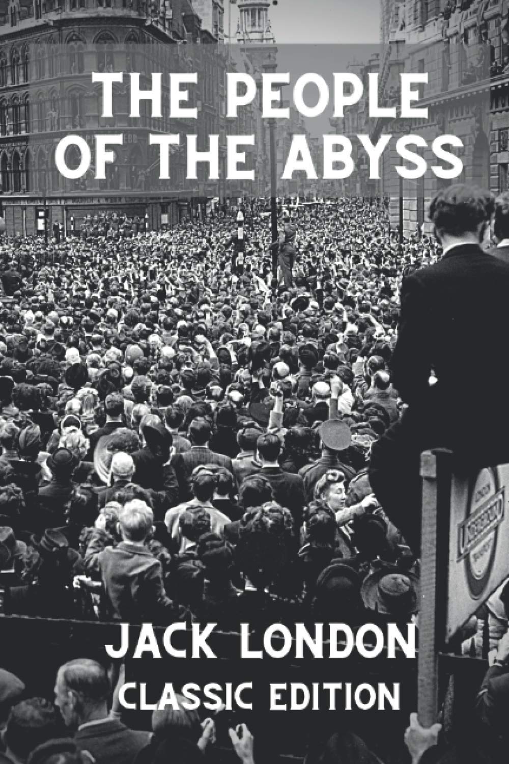 The People of the Abyss: With original illustrations Paperback International