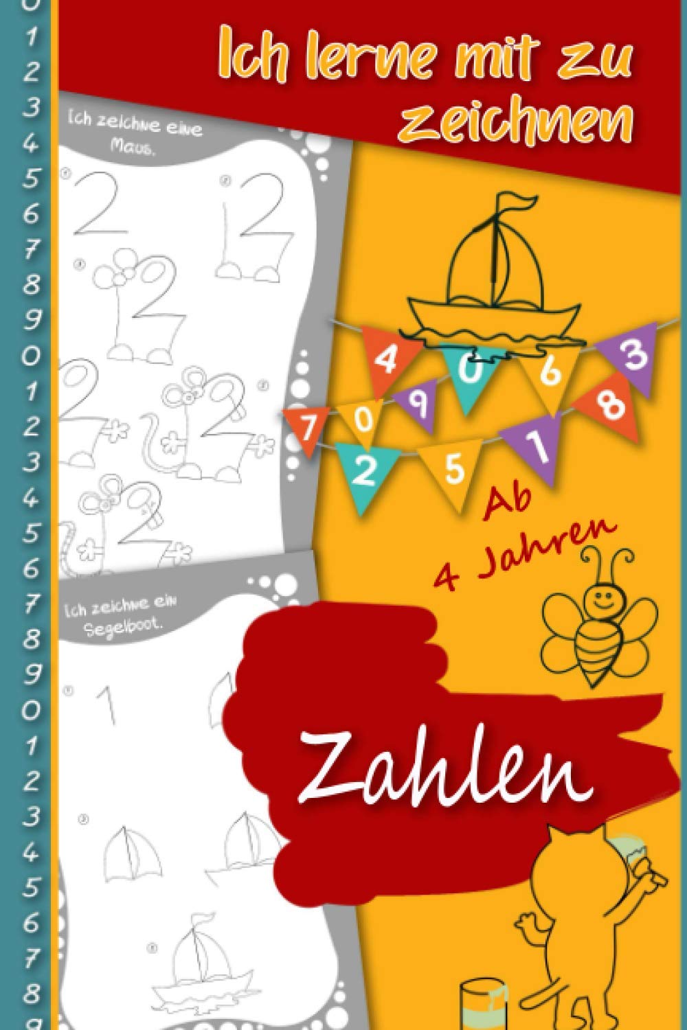 Ich lerne mit zu zeichnen zahlen – Ab 4 jahren: Zeichnen ist einfach - Schritt für Schritt lernen für angehende Zeichner - Kleinformat 15,24X22,86cm Non-fiction