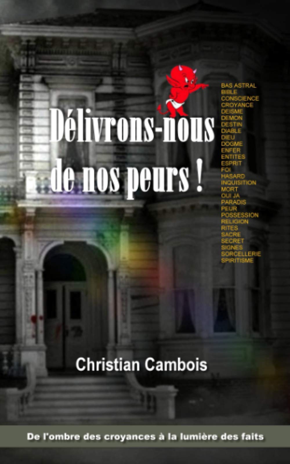 Délivrons-nous de nos peurs ! book