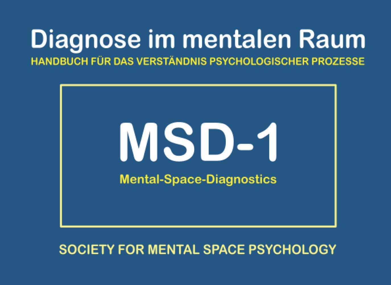 Diagnose im mentalen Raum: Handbuch für das Verständnis psychologischer Prozesse Medicine