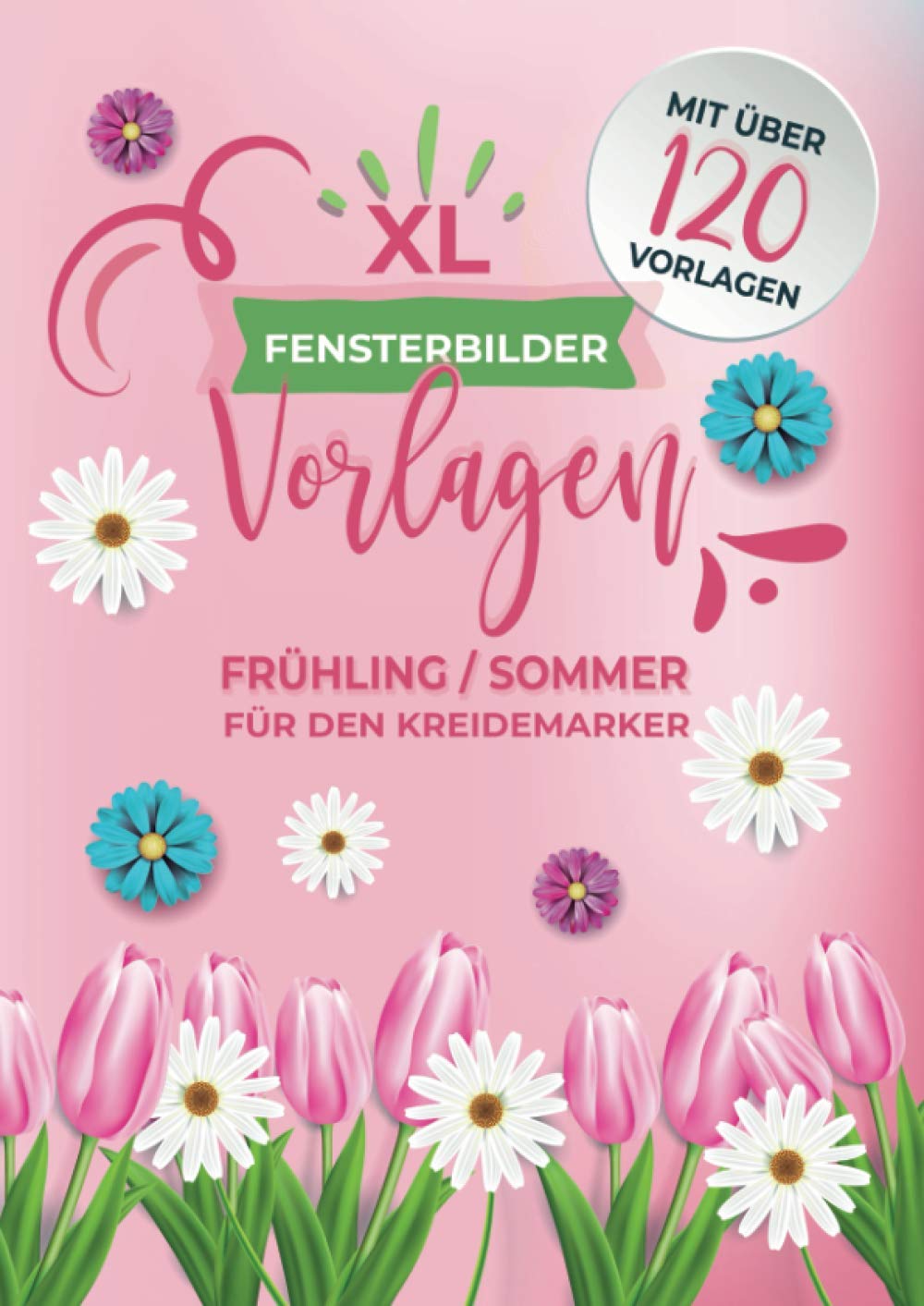 XL Fensterbilder Vorlagen Frühling - Sommer / für den Kreidemarker: über 120 wiederverwendbare, abwechslungsreiche Motive rund um Frühling bis hin zum ... bemalen mit dem abwischbaren Kreidestift! Film, Art & Culture