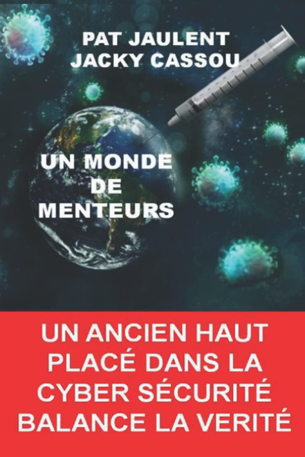 UN MONDE DE MENTEURS Politics & Society Books