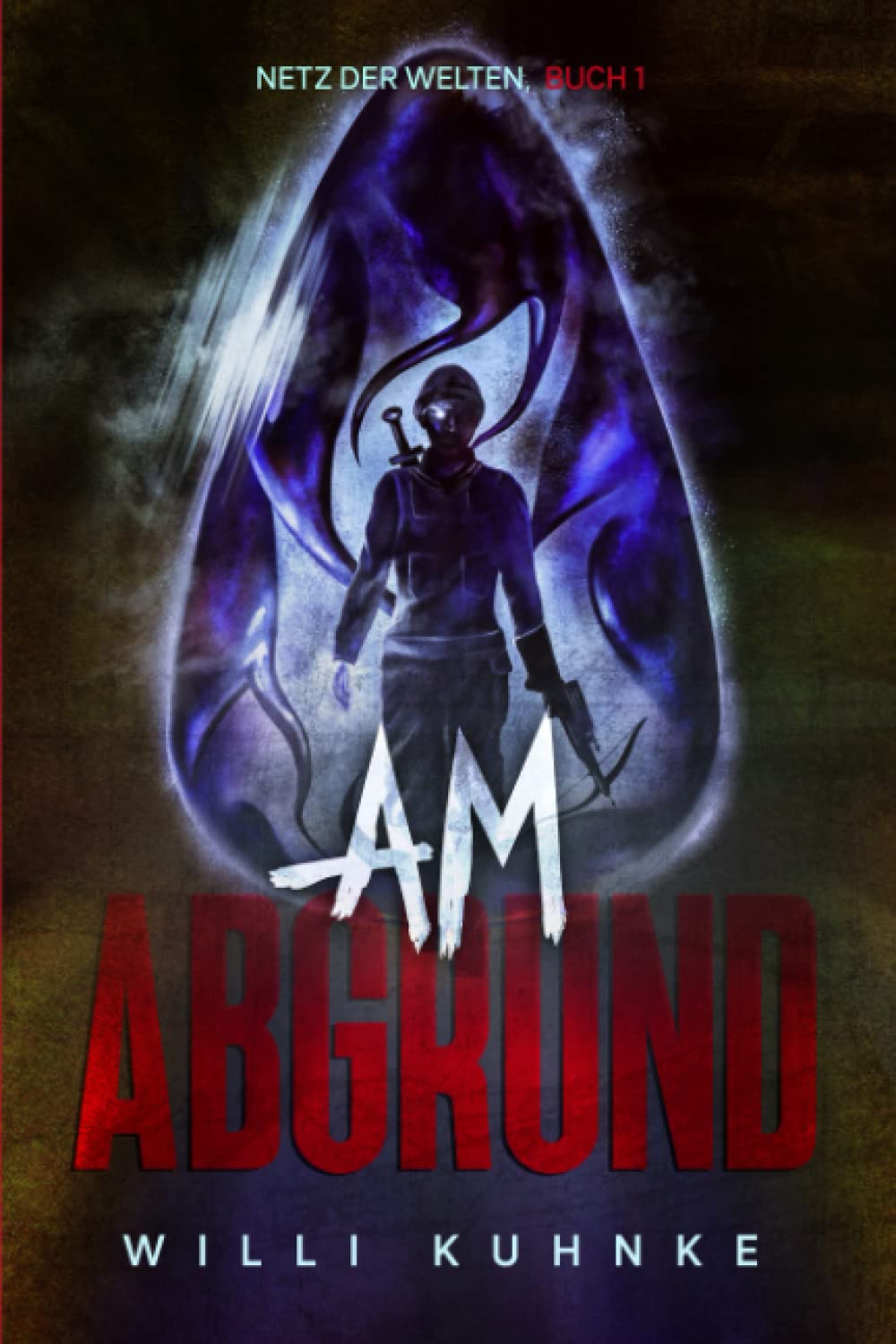 Am Abgrund: Netz der Welten, Buch 1 Action & Adventure