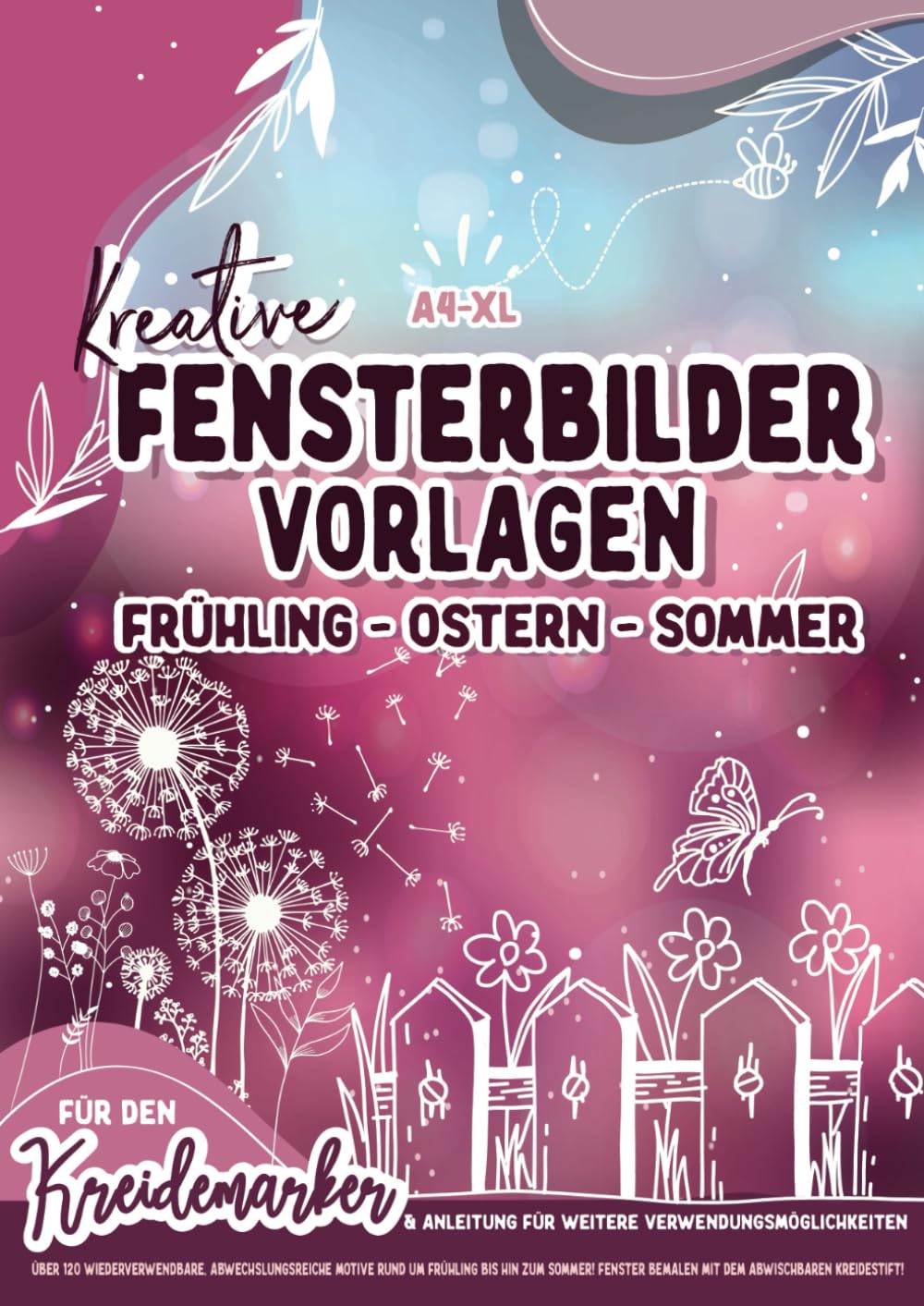 XL Fensterbilder Vorlagen Frühling - Sommer / für den Kreidemarker: über 120 wiederverwendbare, abwechslungsreiche Motive rund um Frühling bis hin zum ... bemalen mit dem abwischbaren Kreidestift! Architecture