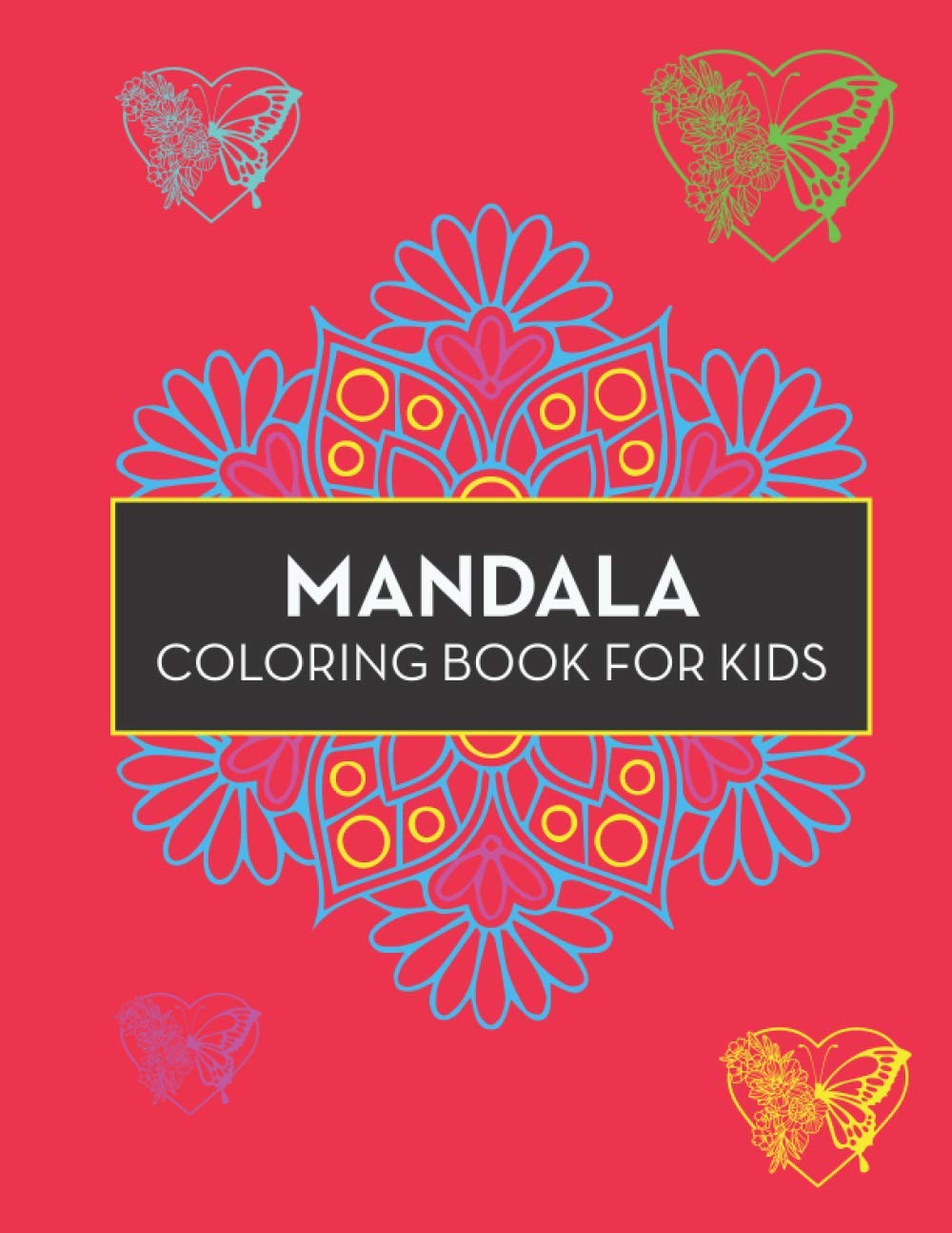 MANDALA COLORING BOOK FOR KIDS: Easy Mandalas for Beginners book