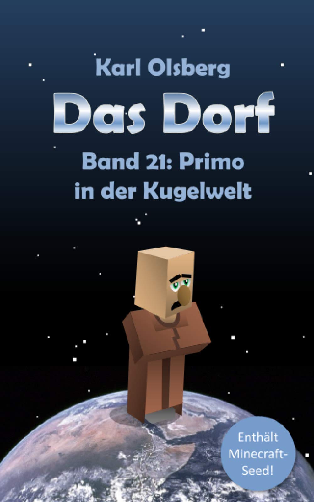 Das Dorf Band 21: Primo in der Kugelwelt Fantasy & Sci-Fi