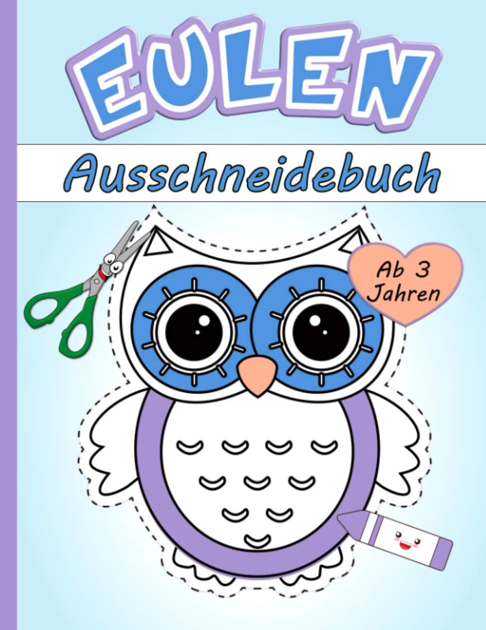 Eulen Ausschneidebuch Ab 3 Jahren: Eulen Malbuch mit 20 wunderschöne Motive für Kinder jeden Alters auf schwarzem Hintergrund | Ausmalbuch für Jungen und Mädchen Novels & Short Stories