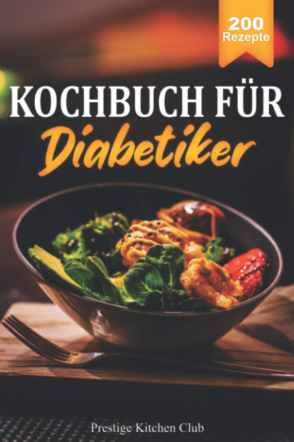 Kochbuch für Diabetiker: 200 köstliche Rezepte bei Diabetes Typ 2. Genussvoll Kochen trotz Zuckerfreier Ernährung. Ausgewogene Mahlzeiten zur Senkung des Blutzuckerspiegels. Inkl. Ratgeberteil. Arts & Music
