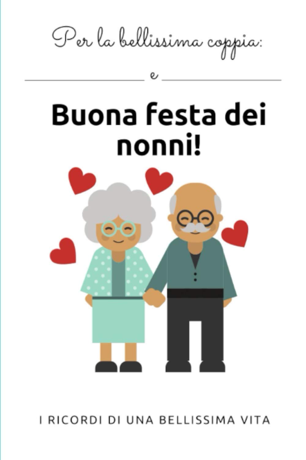 Buona festa dei nonni! I ricordi di una bellissima vita: Album fotografico per i nonni| regalo festa dei nonni | personalizzabile | incolla foto | 20 + 1 foto ricordo con spazio per dedica Hobbies & Crafts