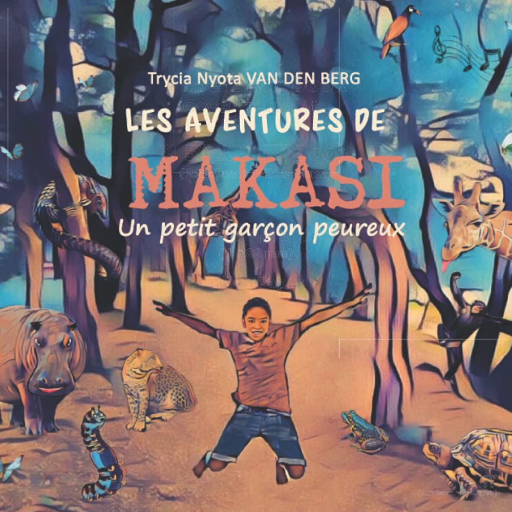 LES AVENTURES DE MAKASI: Un petit garçon peureux Non-fiction