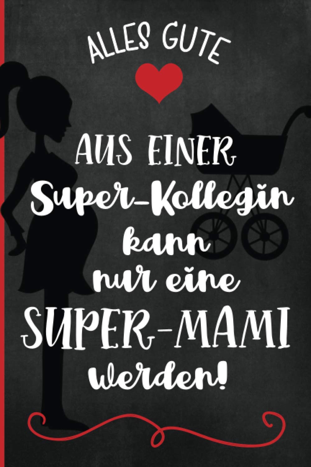 Abschiedsgeschenk Mutterschutz | Notizbuch: Abschied Kollegin Mutterschutz |Deine Lieblingskollegin geht in die Elternzeit und Du suchst ein Geschenk ... sind nette Geschenkideen zur Verabschiedung Parents & Children