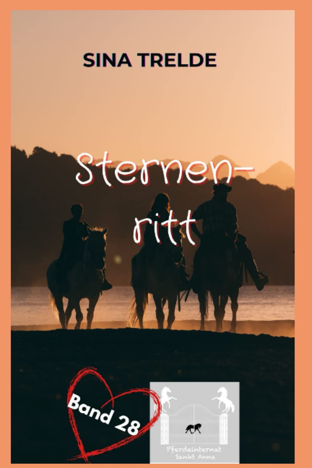 Sternenritt (Pferdeinternat Sankt Anna, Band 28) Novels & Short Stories