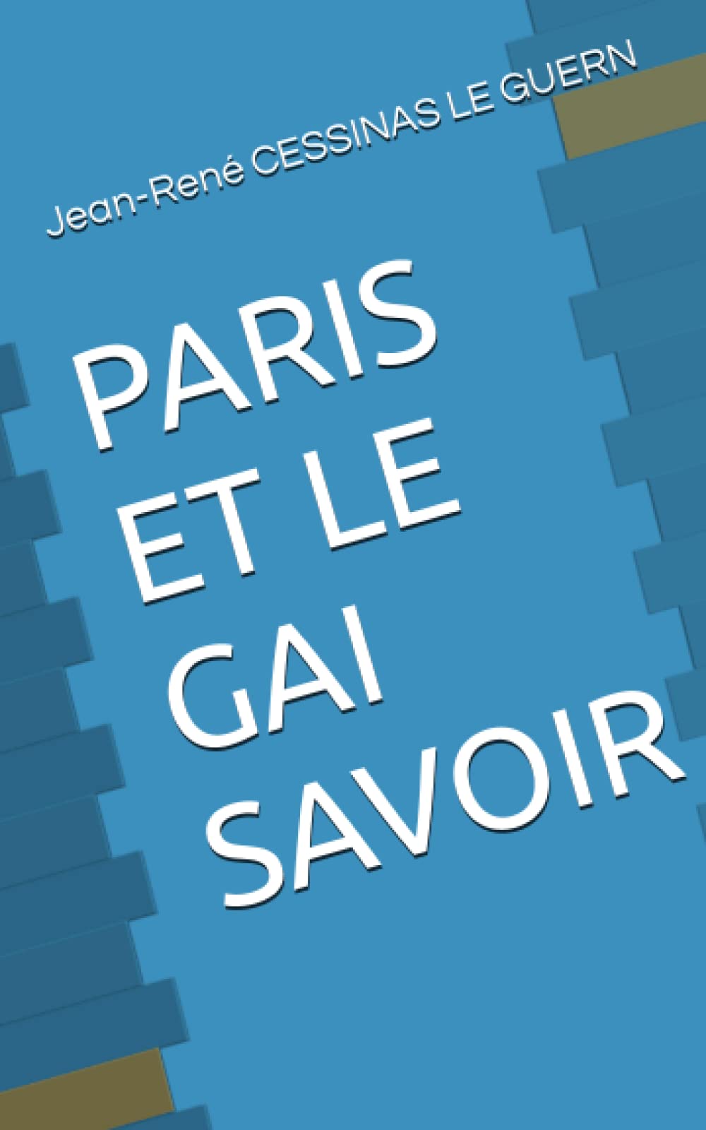 PARIS ET LE GAI SAVOIR book