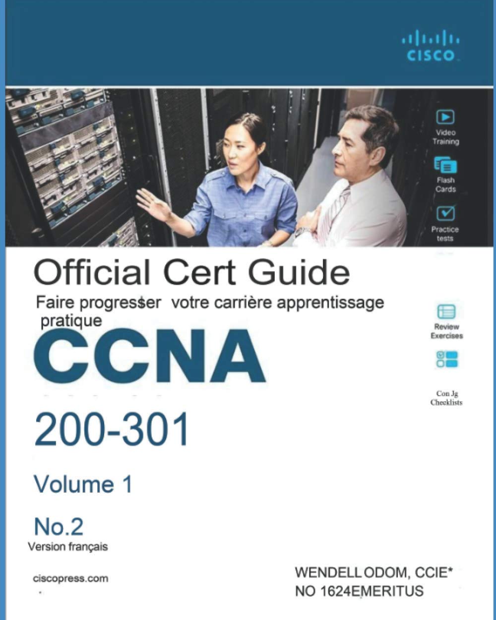 CCNA 200-301 Official Cert Guide: LE GUIDE D'ÉTUDE A LA PRÉPARATION À L'EXAMEN book
