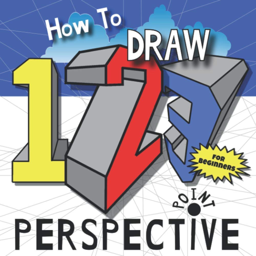 How To Draw 1,2,3 Point Perspective: For Beginners | Perspective Drawing For Kids Made Easy book