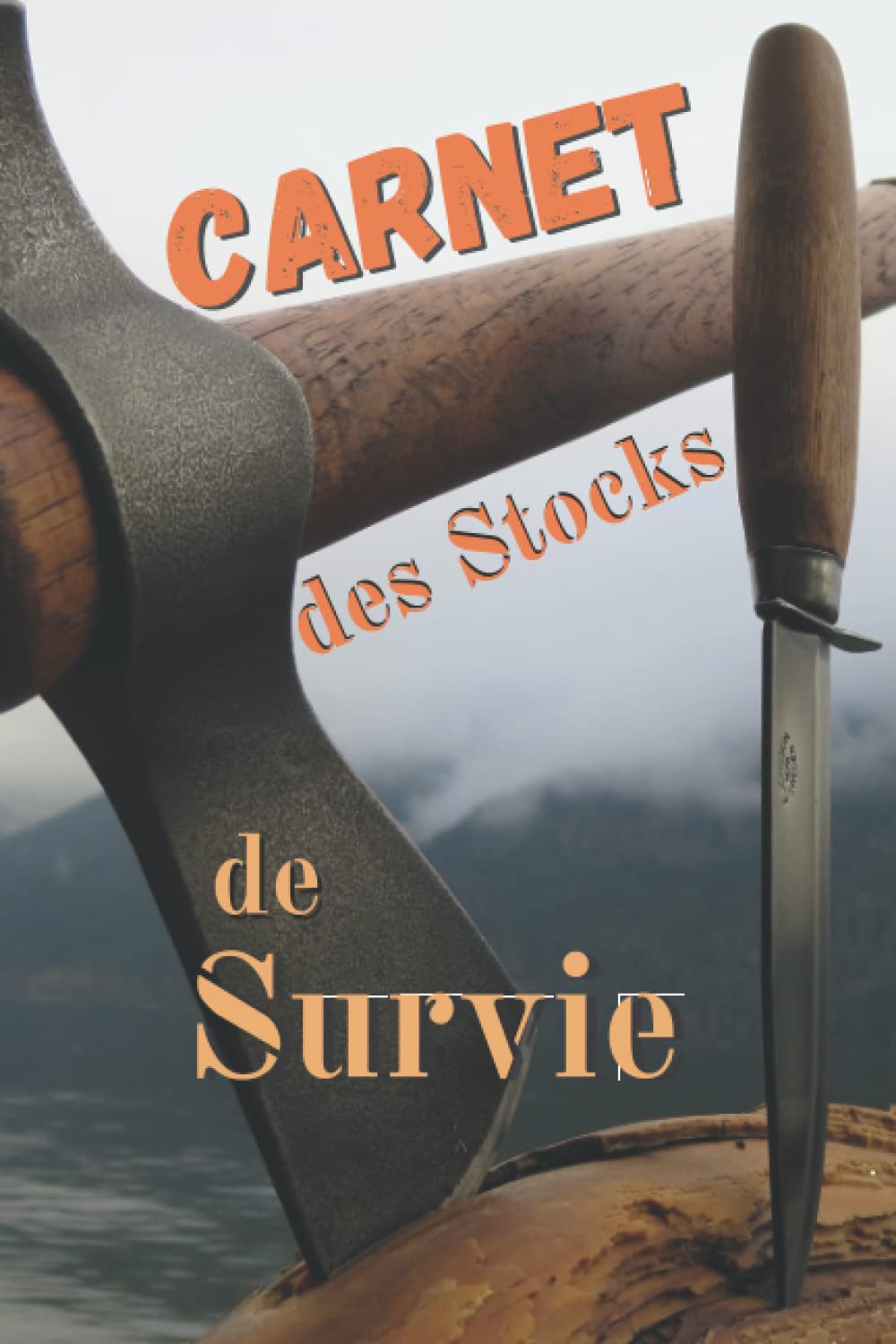 Carnet des Stocks de Survie: Autonomie Autosuffisance, Carnet d'inventaire Complet pour Gens Prévoyants, Preppers et Survivalistes | Journal À Remplir | Suivi et rotations des Stocks. book