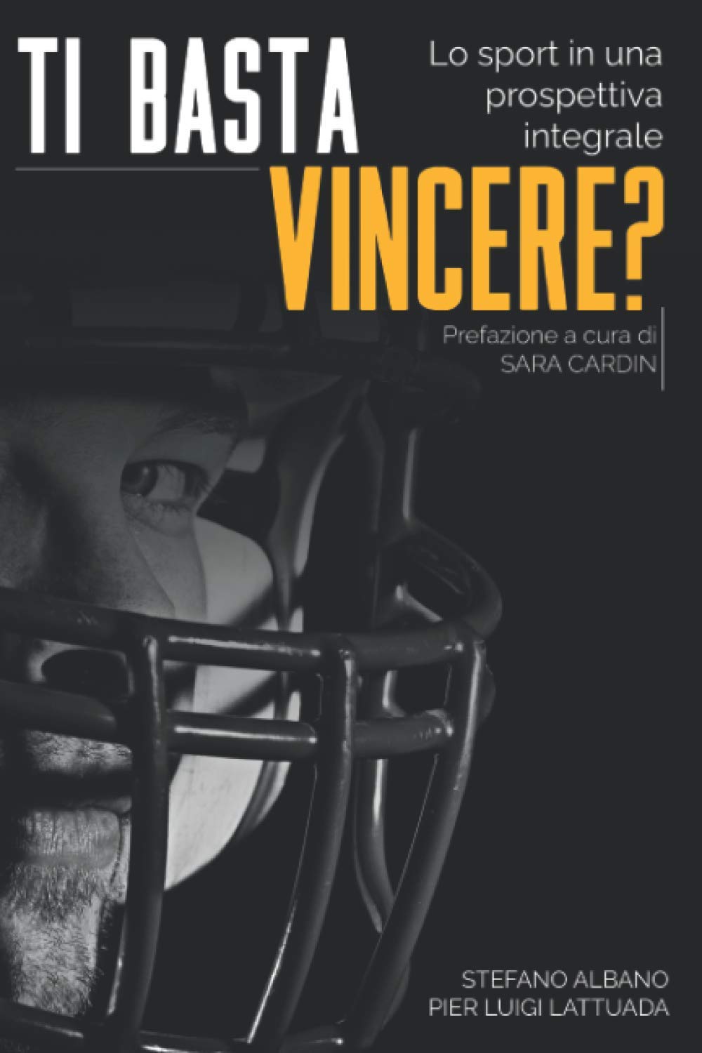 TI BASTA VINCERE?: Lo sport in una prospettiva integrale book