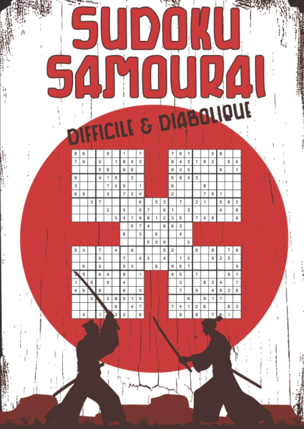Sudoku Samouraï Difficile et Diabolique: plus de 200 grilles avec les solutions - idéal pour les experts - grand format A book