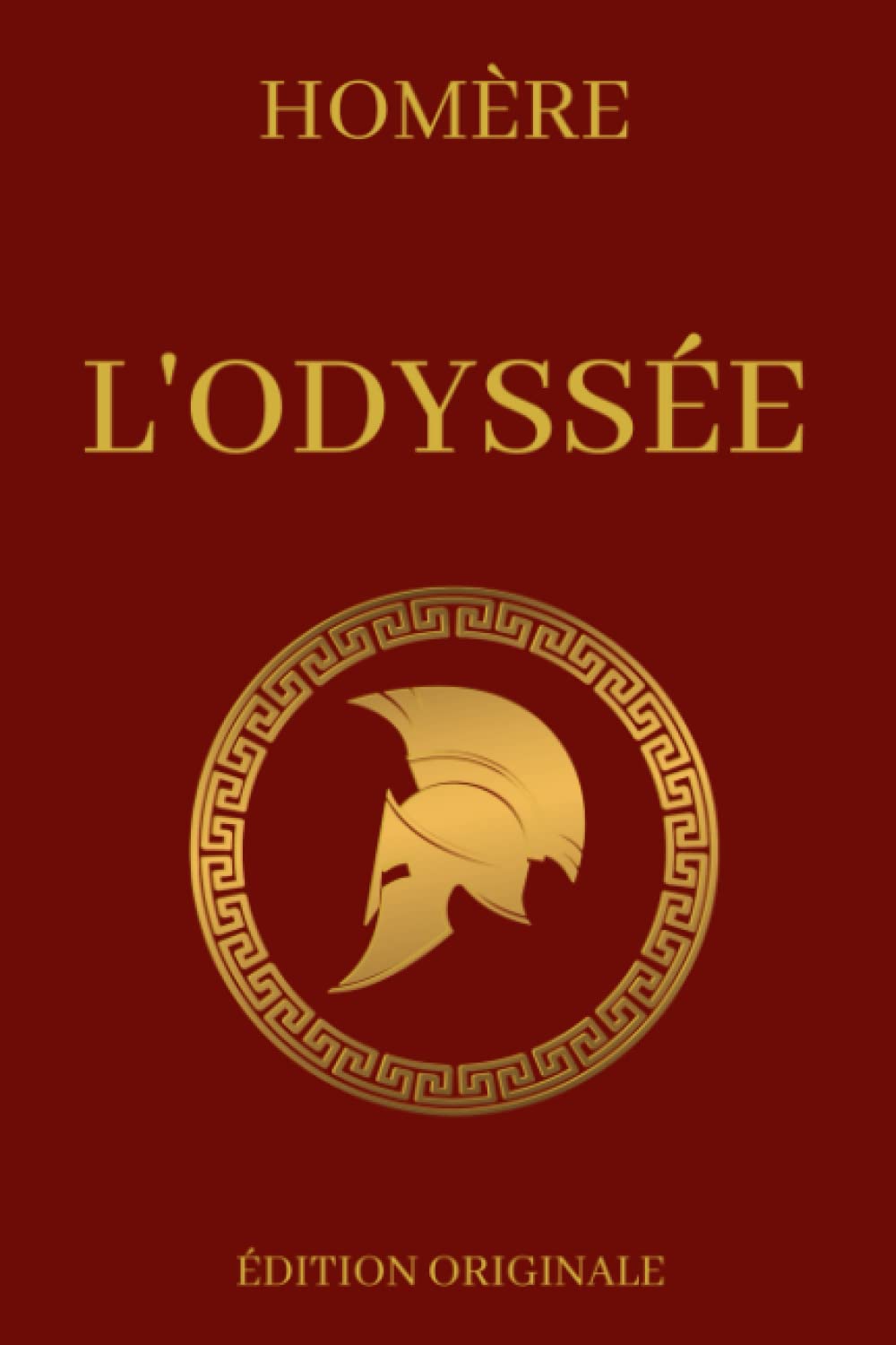 L'Odyssée Édition Originale: L'un des plus grands chefs-d’œuvre de la littérature mondiale book