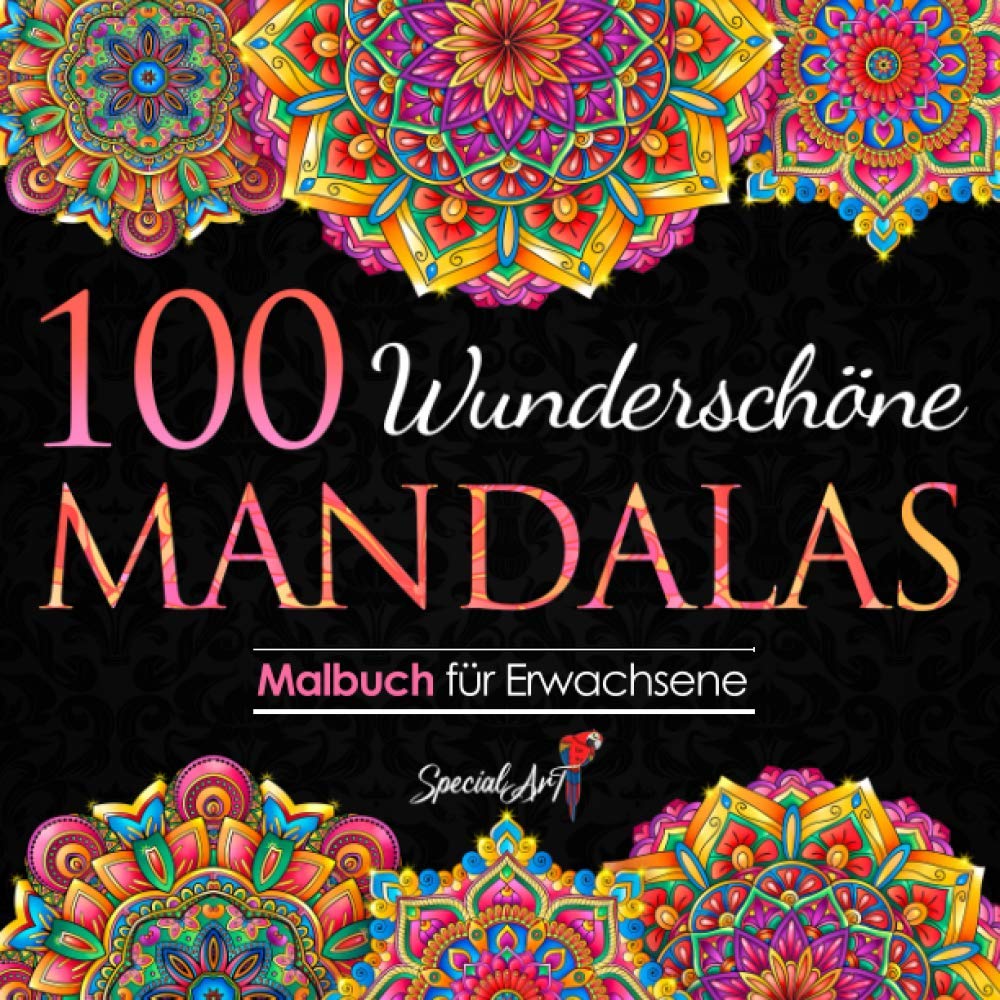 100 Wunderschöne Mandalas: Malbuch für Erwachsene mit 100 zauberhaften Mandalas für Erwachsene zum Entspannen und Abbauen von Stress. (Volumen 3) book