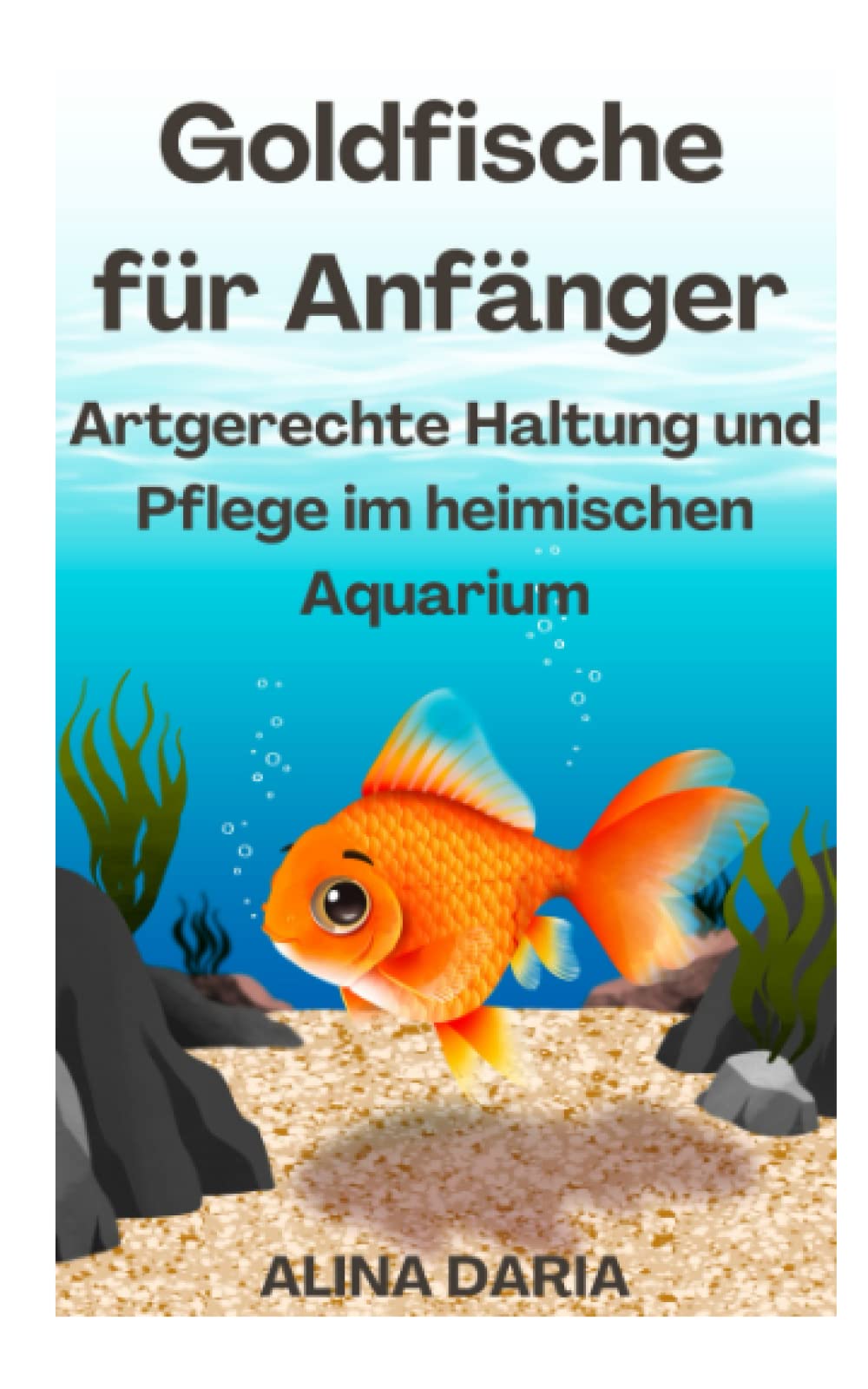 Goldfische für Anfänger – Artgerechte Haltung und Pflege im heimischen Aquarium Mathematics