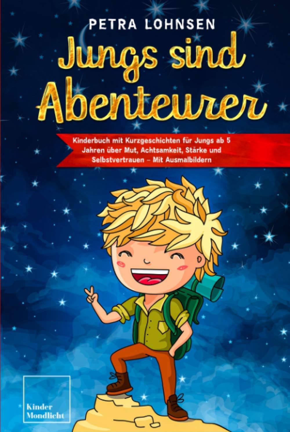 Jungs sind Abenteurer: Kinderbuch mit Kurzgeschichten für Jungs ab 5 Jahren über Mut, Achtsamkeit, Stärke und Selbstvertrauen – Mit Ausmalbildern Parents & Children