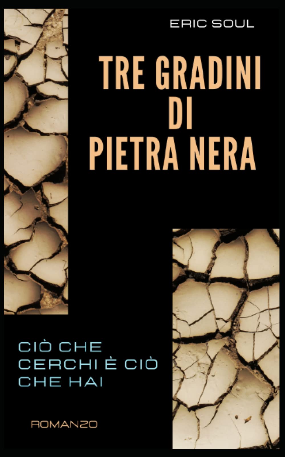 Tre Gradini di Pietra Nera: Ciò che cerchi è ciò che hai book