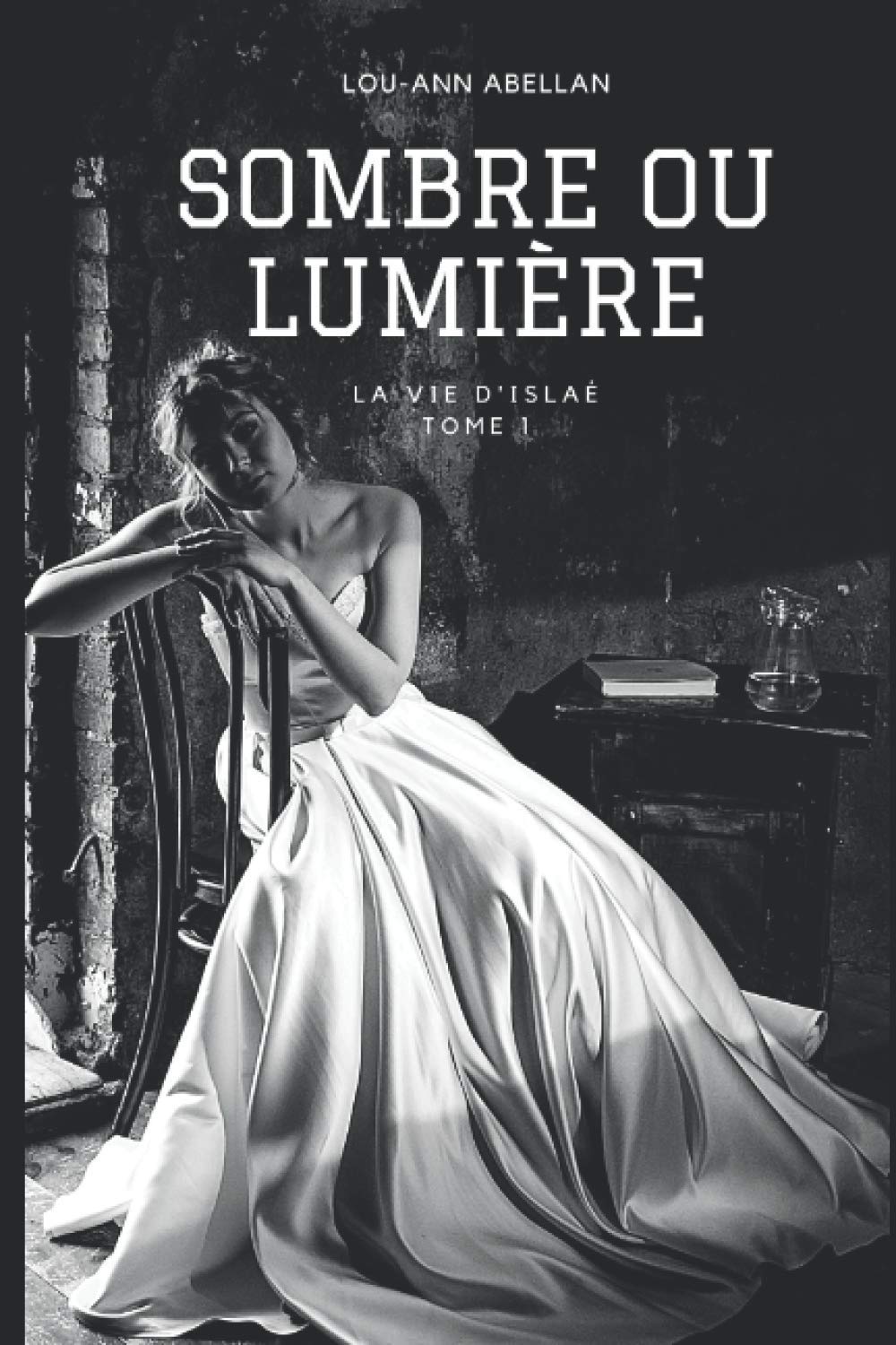 Sombre ou lumière: La vie d'Islaé book
