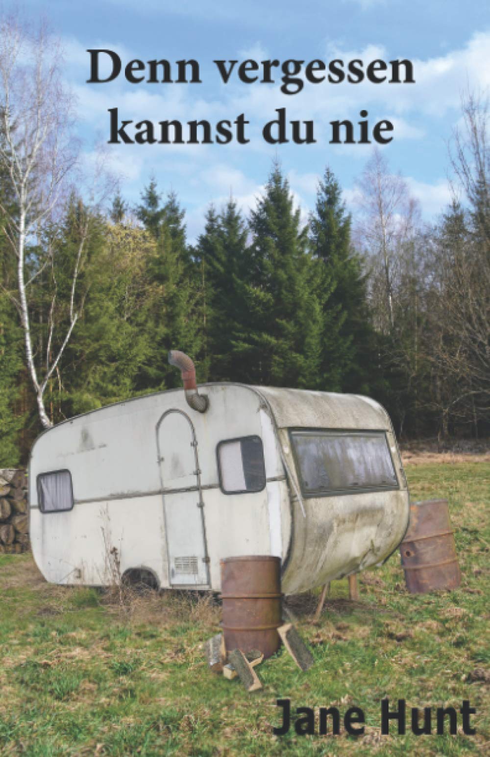 Denn vergessen kannst du nie (Hendrik Baur, Band 6) Detective & CSI