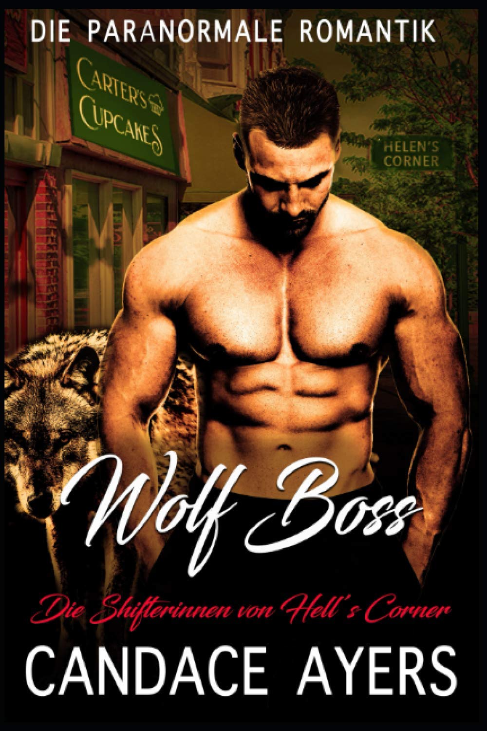 Wolf-Boss (Die Shifterinnen von Hell’s Corner, Band 1) Contemporary Romance