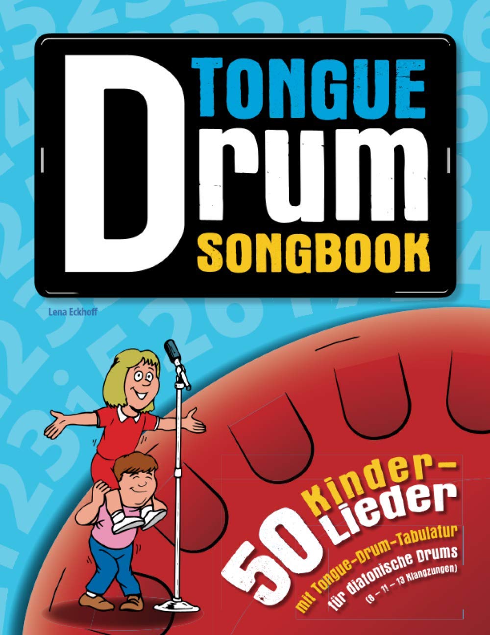 Tongue Drum Songbook: 50 Kinderlieder mit Tongue-Drum-Tabulatur Sheet Music