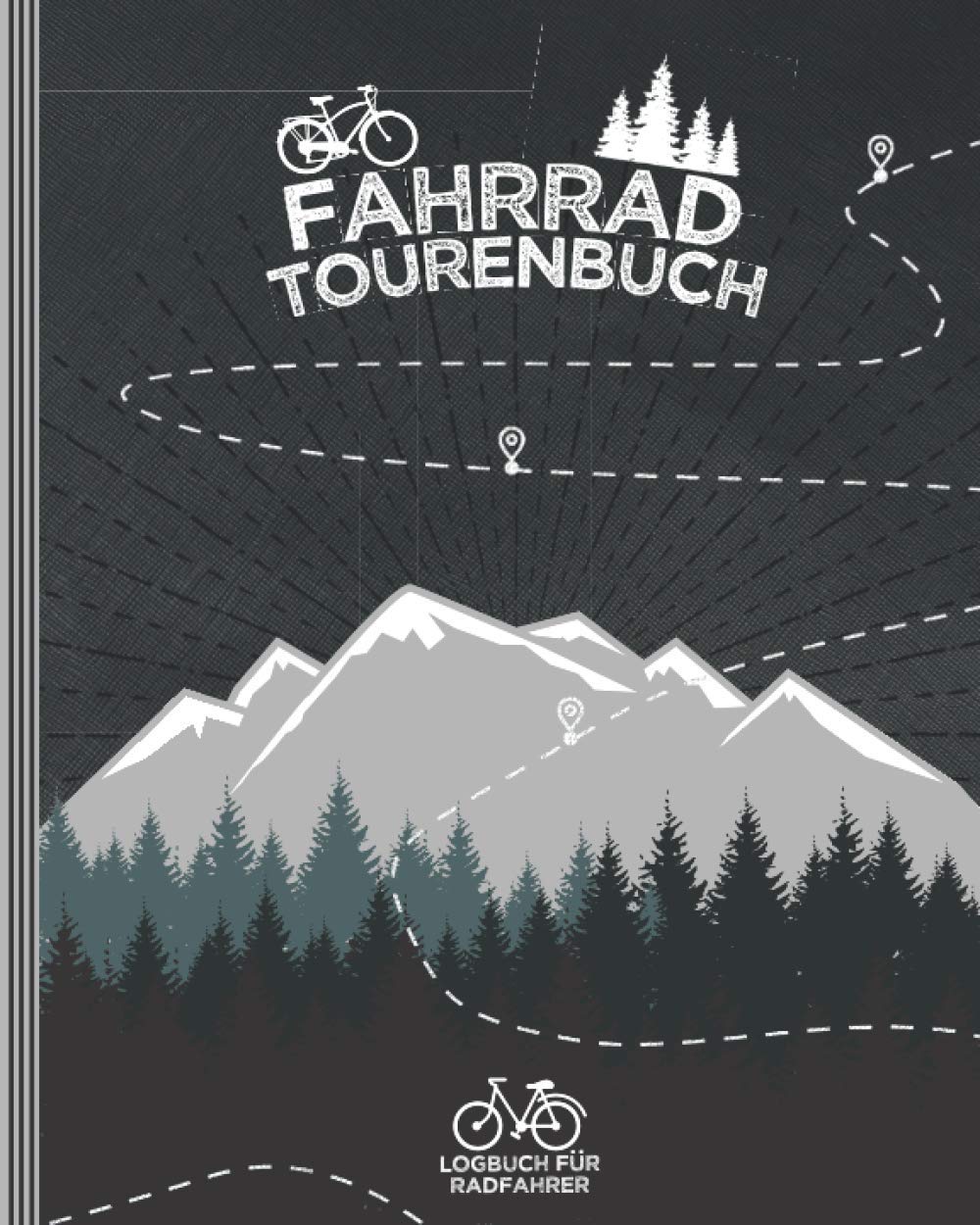 FAHRRAD TOURENBUCH ● Logbuch für Radfahrer: Platz für 50 Touren ● 150 Seiten Leisure & Fun
