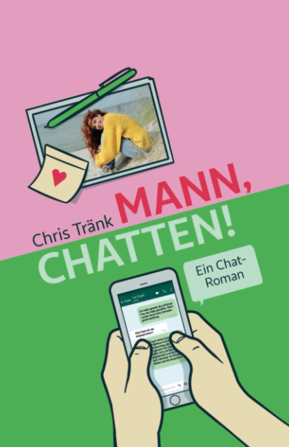 Mann, chatten!: Ein Chat-Roman Humour & Satire