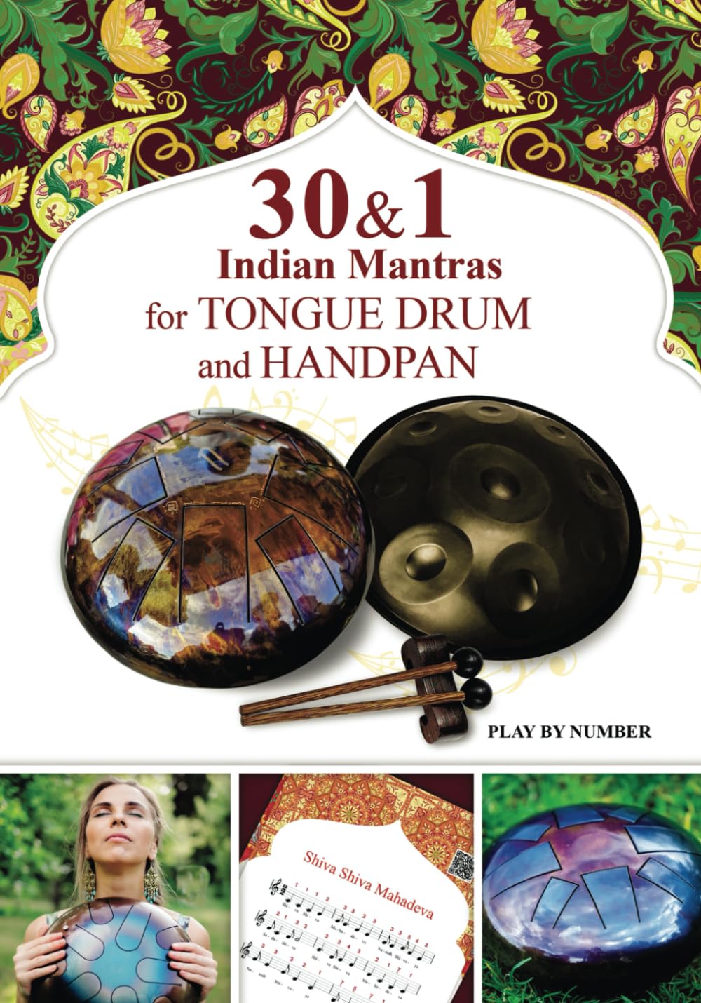 30 and 1 Indian Mantras for Tongue Drum and Handpan: Play by Number (Sacred Rhythms. Ethno Melodies, Mantras and Gospels for Tongue Drum, Band 3) Sheet Music