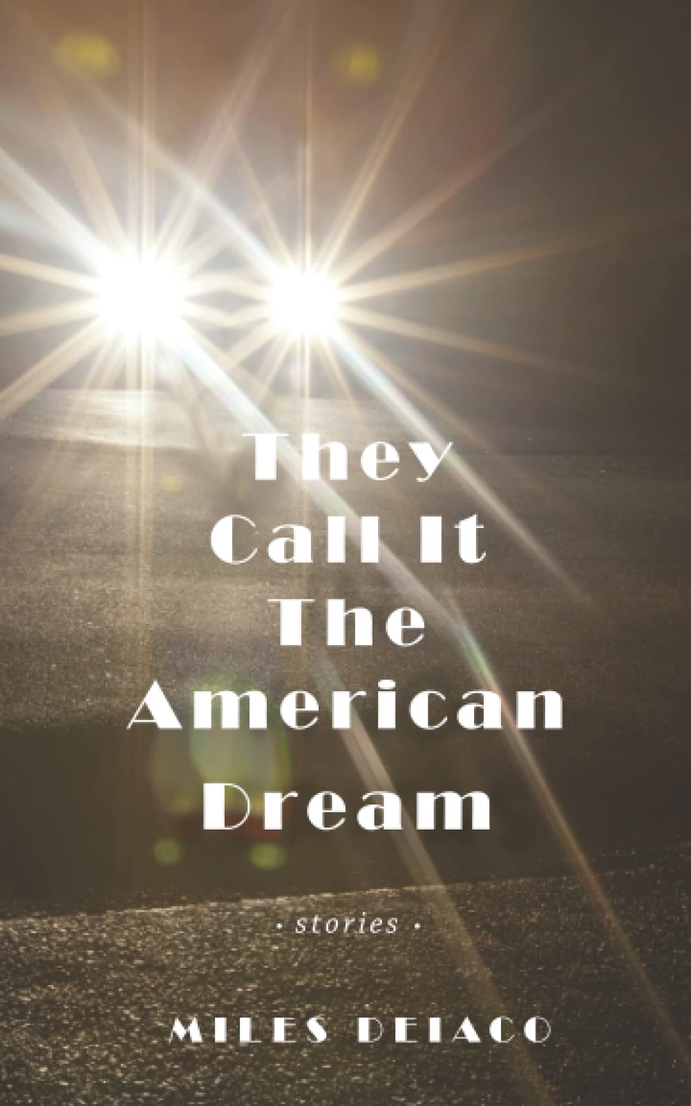 They Call It The American Dream Contemporary literature