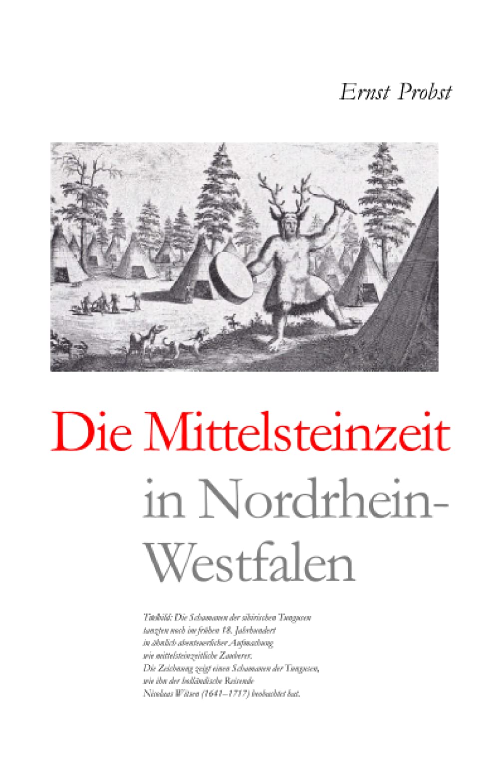 Die Mittelsteinzeit in Nordrhein-Westfalen (Bücher von Ernst Probst über die Steinzeit) Business & Technology