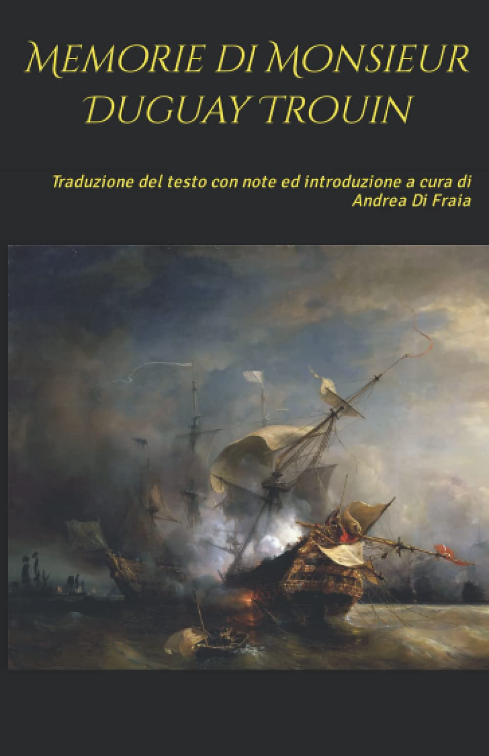 Memorie di Monsieur Duguay Trouin book