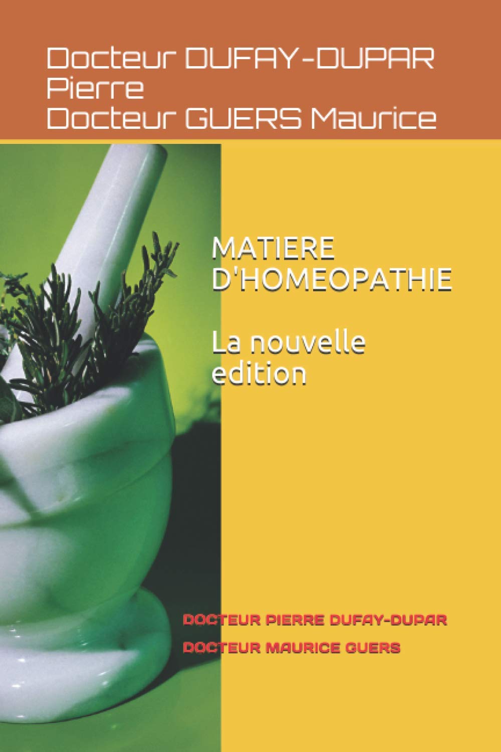 NOUVELLE MATIERE D'HOMEOPATHIE: NOUVELLE EDITION DES DOCTEURS DUFAY-DUPAR ET GUERS book