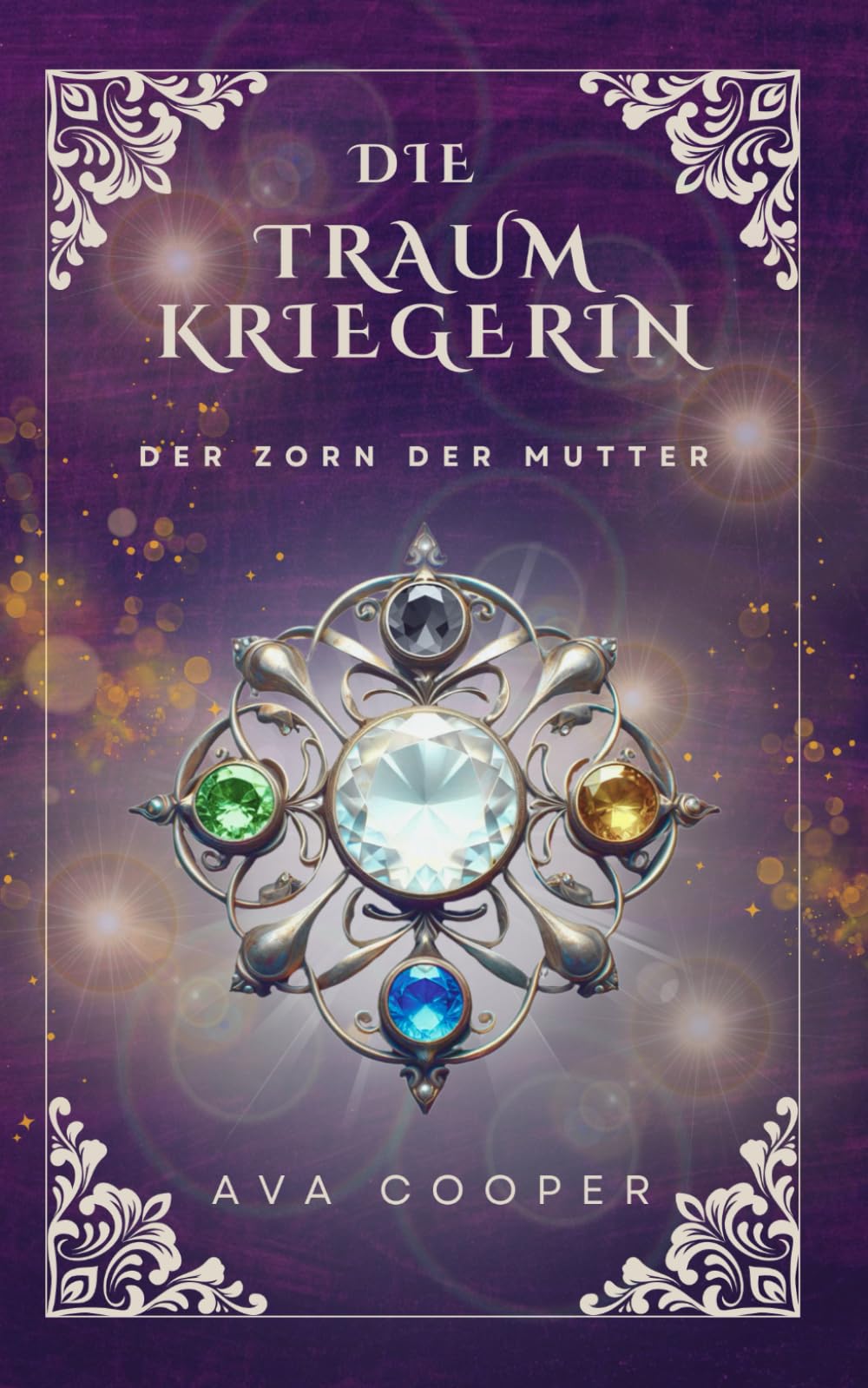 Die Traumkriegerin: Der Zorn der Mutter (Traumkriegerin-Reihe, Band 3) Fantasy & Sci-Fi