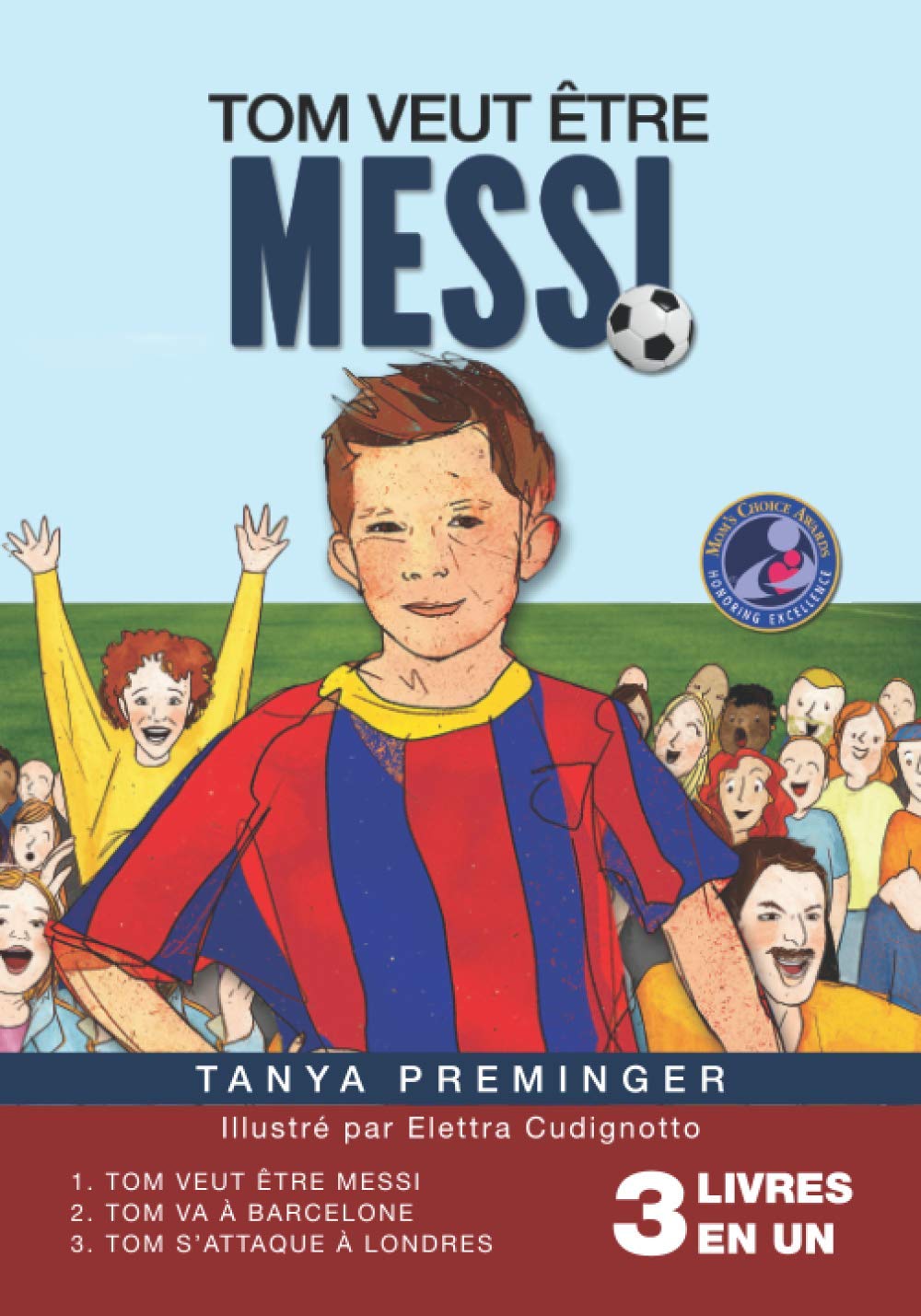 Tom veut être Messi: 3 livres pour enfants sur le foot en 1 Leisure & Fun