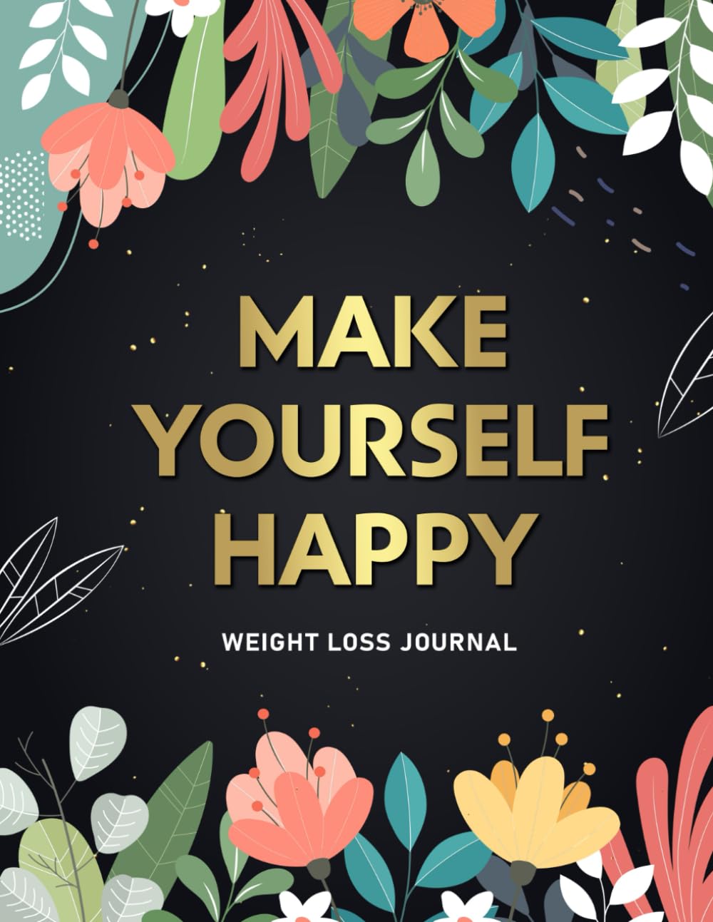 Weight Loss Journal for Women: Cute Food and Fitness Journal for Women | Motivational Diet and Exercise Planner | Daily Workout Program for Women book