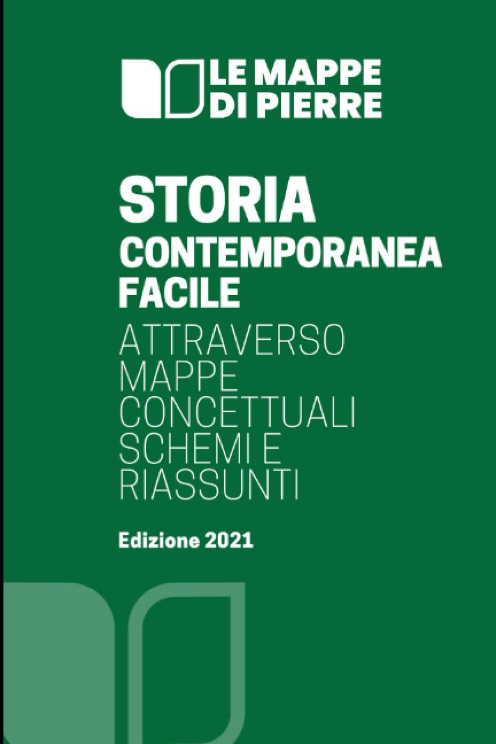 Storia contemporanea facile: attraverso mappe concettuali, schemi e riassunti (Edizione 2021) (LA SCUOLA SMART: MAPPE CONCETTUALI SCHEMI E RIASSUNTI, Band 18) Education & Training