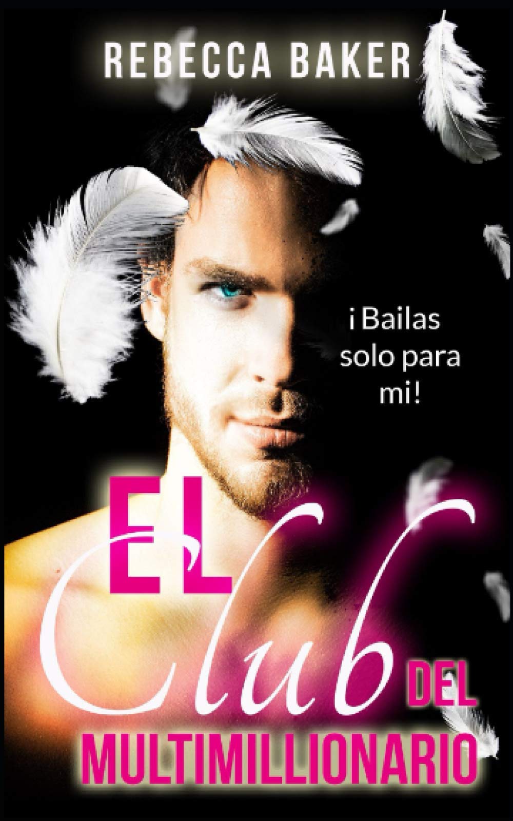El club del multimillonario: Solo bailas para mí book