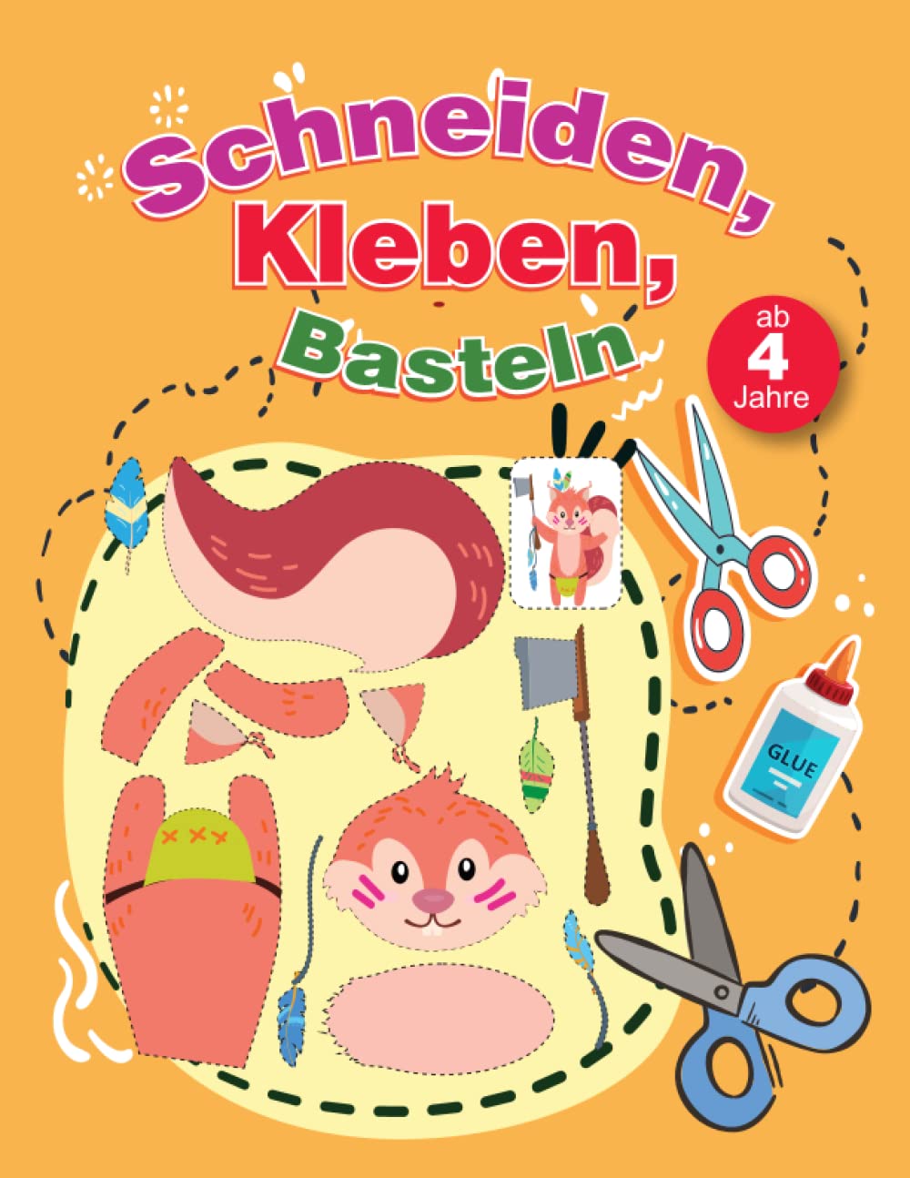 Schneiden, Kleben, Basteln: ab 4 Jahre Hobbies & Crafts