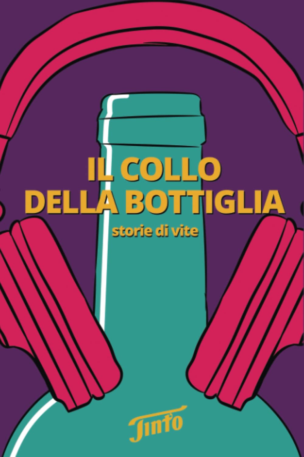 Il collo della bottiglia: Storie di Vite book