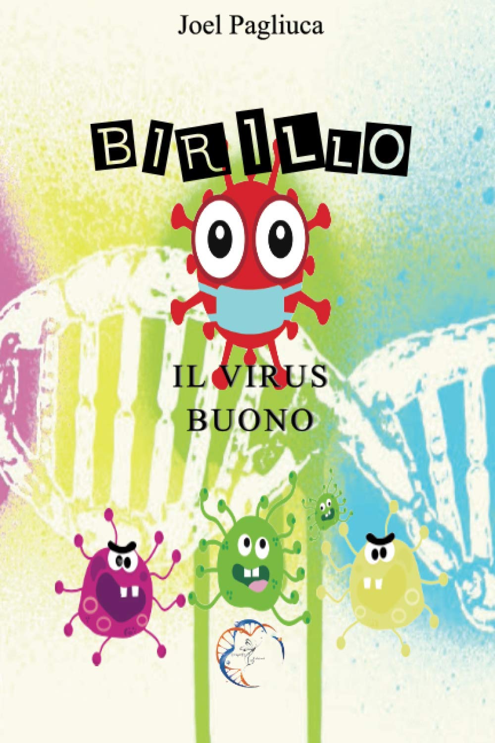 Birillo: Il virus buono (Zucchero Filato) Non-fiction
