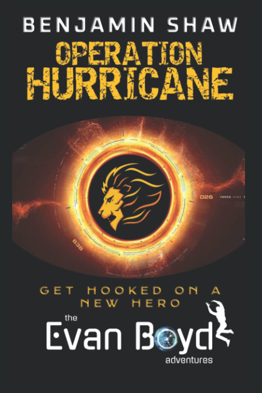 Operation Hurricane: The Evan Boyd Adventures #1 - The Epic New Young Adult Fantasy Series Books