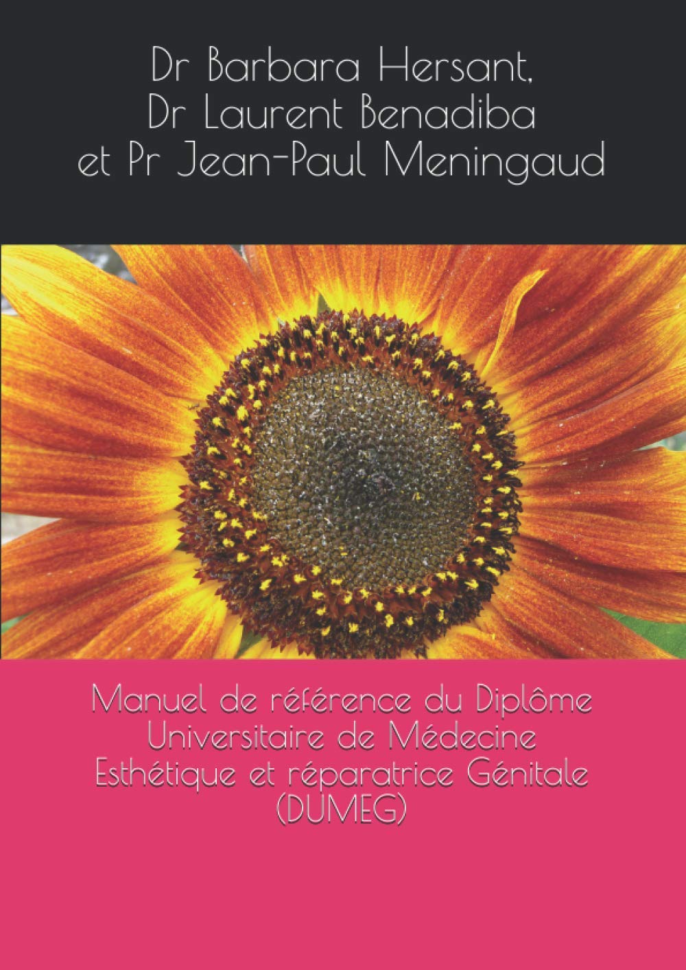 Manuel de référence du Diplôme Universitaire de Médecine Esthétique et réparatrice Génitale (DUMEG) Partnership & Love